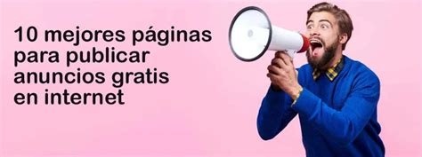 anuncios gratis en internet|Las 20 mejores páginas para publicar anuncios gratis